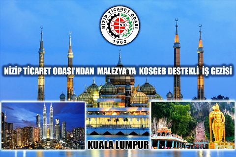 Nizip Ticaret Odasından Malezyaya İş Gezisi