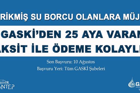 Birikmiş su borcu olanlara müjde gaski ödeme kolayliği sağliyor