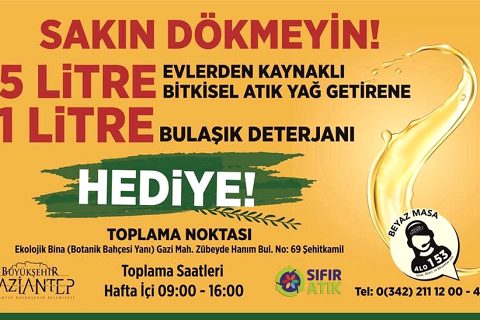 Gaziantep Büyükşehir Belediyesi  Evlerden Atık Yağ toplama kampanyasını başlattı.