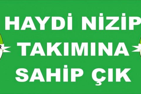 Haydi Nizip takımına sahip çık