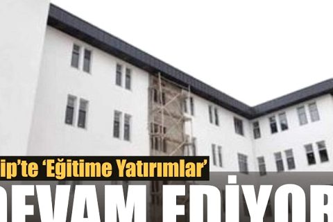 Nizip’te ‘Eğitime Yatırım’ Devam Ediyor