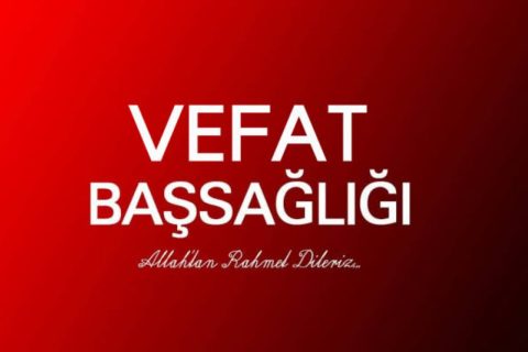 Dairemiz Personeli Aydın KALKAN vefat etmiştir