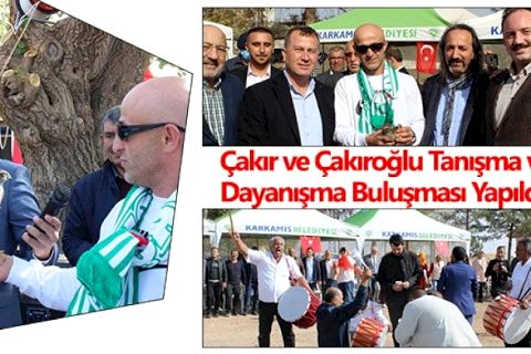 Çakır ve Çakıroğlu Tanışma ve Dayanışma Buluşması Yapıldı