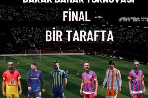 Barak Turnuvası Finale Hazır