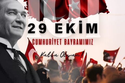 Cumhuriyetimizin 101. Yılını Gururla Kutluyoruz