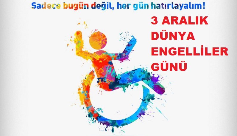 BASKAN IBRAHIM SARI’DAN DÜNYA ENGELLILER GÜNÜ MESAJI