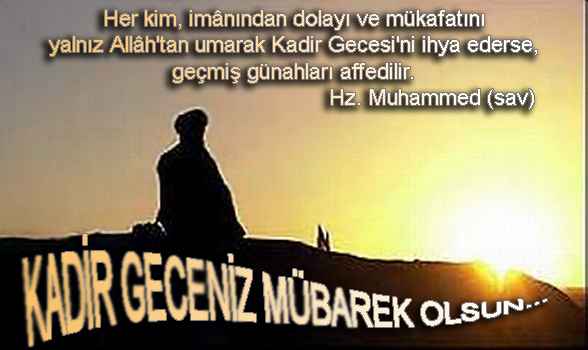 Kadir gecesiniz mübarek olsun